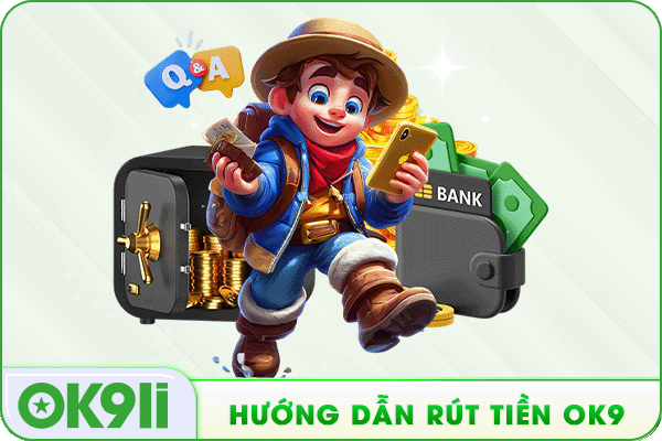 hướng dẫn rút tiền ok9