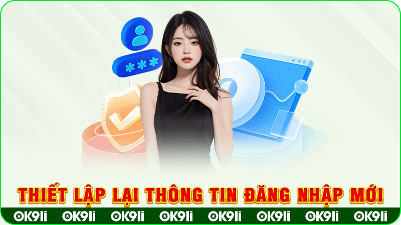 thiết lập lại thông tin đăng nhập mới